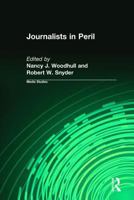 Journalists in Peril (Media Studies Series) 0765804417 Book Cover