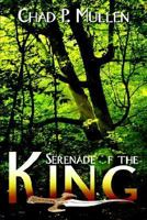 Serenade of the King 1410770222 Book Cover