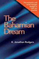 The Bahamian Dream 9768231165 Book Cover