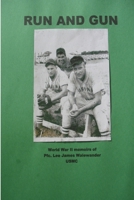 Run and Gun 0615223540 Book Cover