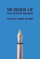 Murder of the Honest Broker 1616462116 Book Cover