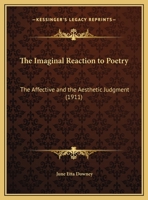 The Imaginal Reaction To Poetry: The Affective And The Aesthetic Judgment 1019295058 Book Cover