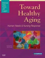 Toward Healthy Aging: Human Needs and Nursing Response 0323020127 Book Cover