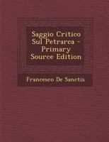 Saggio Critico Sul Petrarca 1018368485 Book Cover