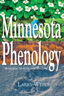 Minnesota Phenology: Seasonal Northland Nature 0878395598 Book Cover