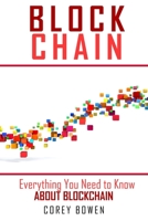 Blockchain: Everything You Need to Know About Blockchain 1801209081 Book Cover