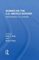 Women on the Us-Mexico Border (Thematic Studies in Latin America) 1000016579 Book Cover