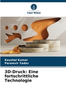 3D-Druck: Eine fortschrittliche Technologie (German Edition) 6207972171 Book Cover