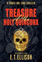 Treasure of the Holy Quincunx: A Travis One-Shoe Thriller 1734803606 Book Cover