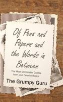 Of Pens and Papers and the Words in Between: The Most Memorable Quotes from Your Favorite Books 1985178478 Book Cover