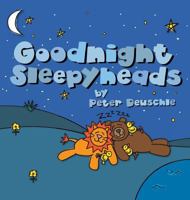 Goodnight Sleepyheads: Wish the Beautiful Animals Sweet Dreams with this Cozy Bedtime Story (Baby to 6 Years) (Shoestring Stories) 1644675838 Book Cover