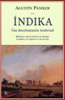 Índika: Una descolonización intelectual: Reflexiones sobre la historia, la etnología, la política y la religión en el Sur de Asia B00IMJYO3A Book Cover