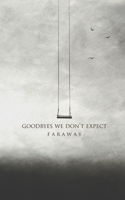 Goodbyes we don’t expect 1693690985 Book Cover