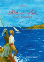 Abd el Haï: le secret de Cheik Saïd 2322439428 Book Cover