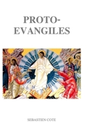 Proto-Evangiles 1716051088 Book Cover