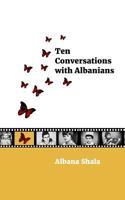 Ten Conversations with Albanians 908270580X Book Cover