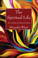 The Spiritual Life 1498294960 Book Cover