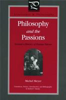 Philosophy and the Passions: Towards a History of Human Nature 0271020326 Book Cover