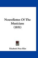 Nouvellettes Of The Musicians 1179925254 Book Cover