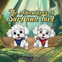 THE ADVENTURES OF SURF AND TURF B0D4R67BPR Book Cover