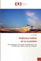 Federico Fellini Et La Lumia]re 6131552665 Book Cover