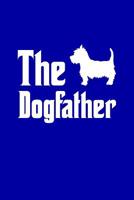 The DogFather: Westie, West Highland Terrier, Lined Notebook and Journal 1098795253 Book Cover