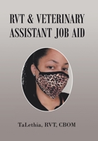 Rvt & Veterinary Assistant Job Aid 1664187472 Book Cover