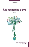 A la recherche d'Eva: Roman (French Edition) 2384178318 Book Cover