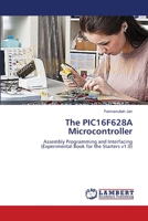 The PIC16F628A Microcontroller 3659590428 Book Cover