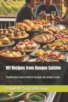 101 Recipes from Basque Cuisine B0C2RG18SV Book Cover