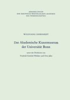 ?Das? Akademische Kunstmuseum Der Universitat Bonn Unter Der Direktion Von Friedrich Gottlieb Welcker Und Otto Jahn 3531050826 Book Cover