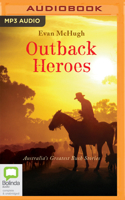 Outback Heroes: Australia's Greatest Bush Stories 0670041629 Book Cover