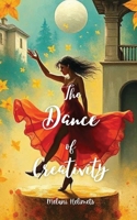 The Dance of Creativity 9916877335 Book Cover