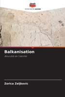Balkanisation (French Edition) 6208478545 Book Cover