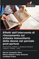 Effetti dell'intervento di rilassamento sul sistema immunitario delle donne nel periodo post-partum 6207283449 Book Cover