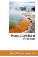 Poems, Scottish and American 1017898529 Book Cover