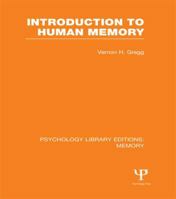 Introduction to Human Memory (PLE: Memory) 1138992631 Book Cover