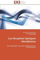 Les Atrophies Optiques Ha(c)Ra(c)Ditaires 3841780423 Book Cover