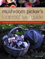 Mushroom Picker's Foolproof Field Guide 1842158171 Book Cover