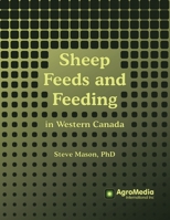Sheep Feeds and Feeding: in Western Canada 0228858046 Book Cover