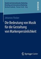 Die Bedeutung Von Musik Fur Die Gestaltung Von Markenpersonlichkeit 3658067411 Book Cover