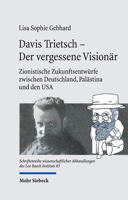 Davis Trietsch - Der Vergessene Visionar: Zionistische Zukunftsentwurfe Zwischen Deutschland, Palastina Und Den USA 3161618165 Book Cover