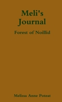Meli's Journal - Forest of Noillid 1105715167 Book Cover