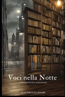 Voci nella Notte: Confessioni dal subconscio B0BT8TMJB4 Book Cover