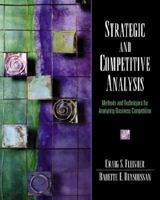 Strategic and Competitive Analysis: Methods and Techniques for Analyzing Business Competition 0130888524 Book Cover