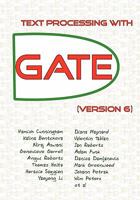 Text Processing with Gate (Version 6) 0956599311 Book Cover