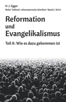 Reformation und Evangelikalismus: Von der Schriftbindung zur Erfahrungsbindung B0C9SFXG6B Book Cover