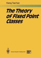 The Theory of Fixed Point Classes 3642681352 Book Cover