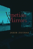 Venetian Mirrors 1621389677 Book Cover