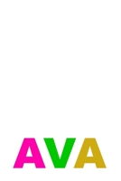 Ava: A 6x9 Lined Journal (White Cover with Ava in colors) 1676979298 Book Cover